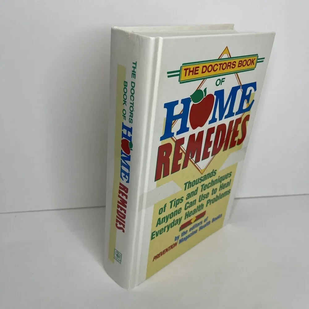 The Doctor's Book of Home Remedies: Thousands of Tips Techniques Anyone Can 1990